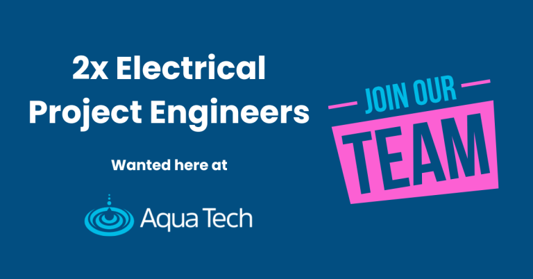 Electrical Project Engineers x2 – here at Aqua-Tech, Edinburgh AND Bamber Bridge